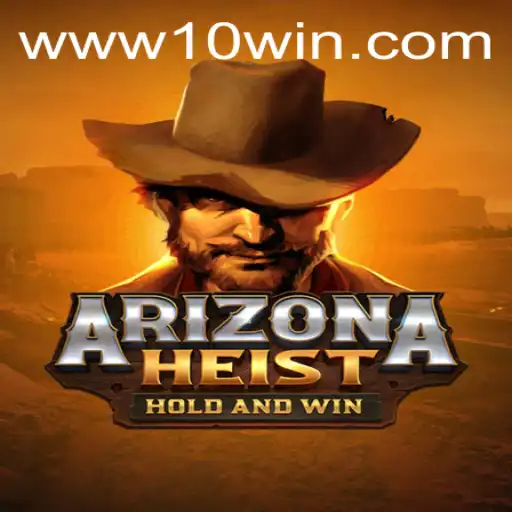 Explorando ArizonaHeist: Estratégias e Regras para Vencer com 10win